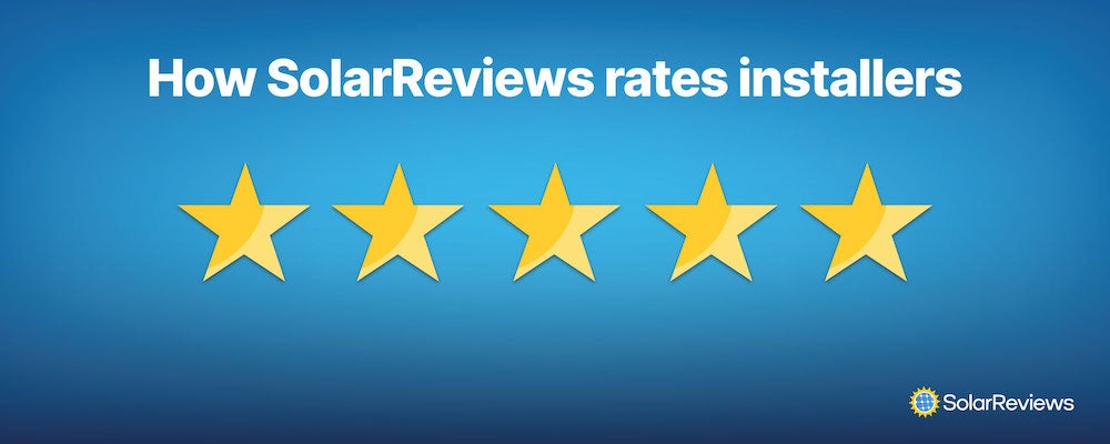 SolarReviews graphic with 5 stars that reads "How SolarReviews rates installers"